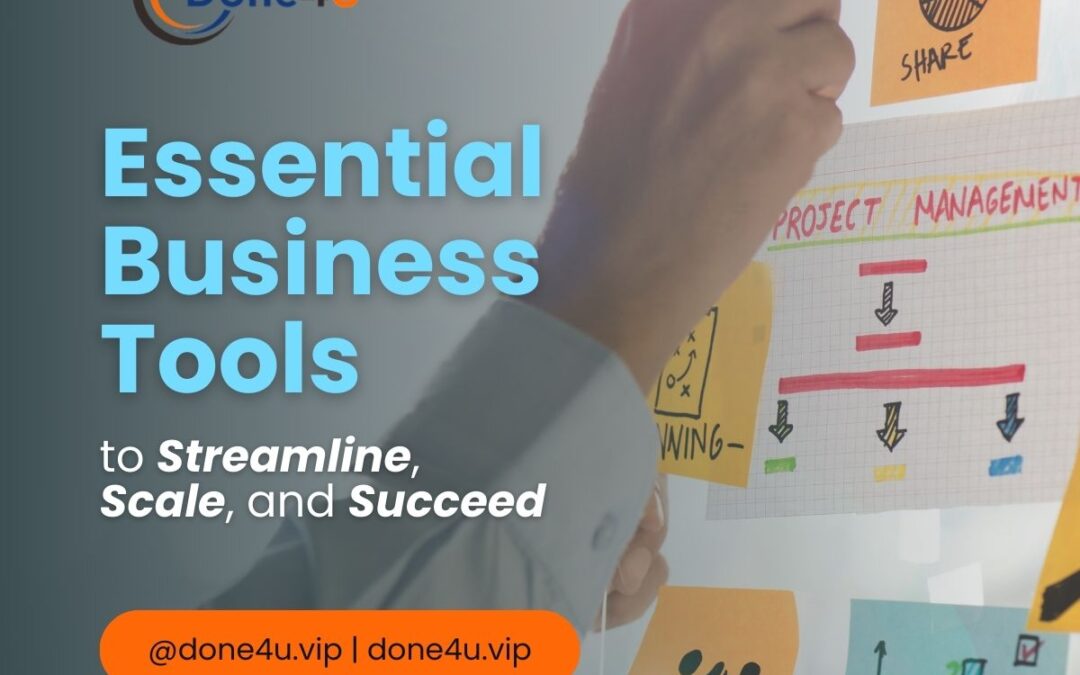 Essential Business Tools to Streamline, Scale, and Succeed