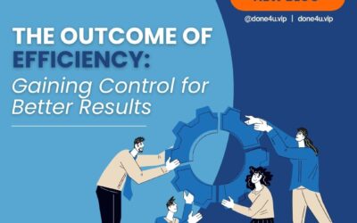 The Outcome of Efficiency: Gaining Control for Better Results