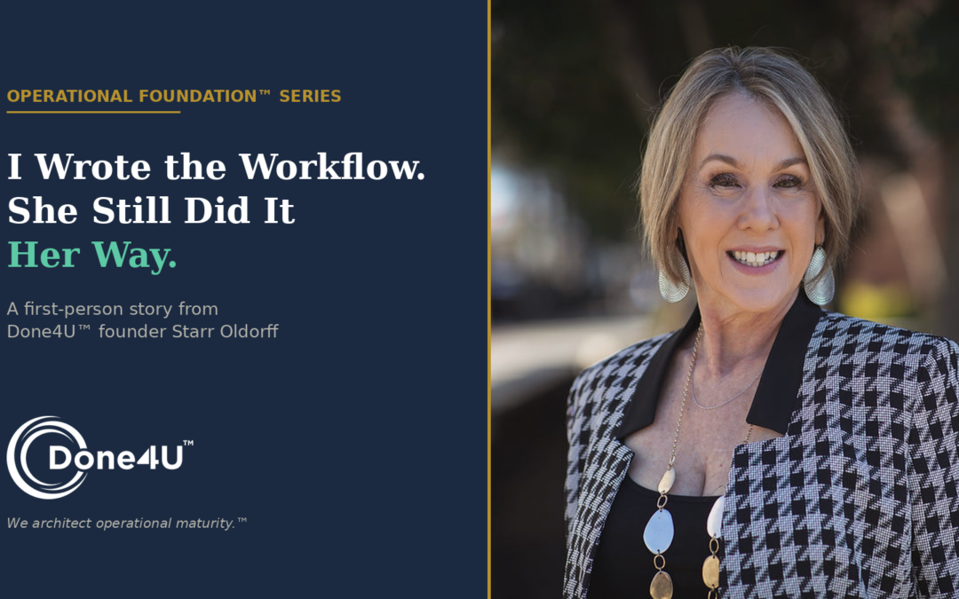 I Wrote the Workflow. She Still Did It Her Way.